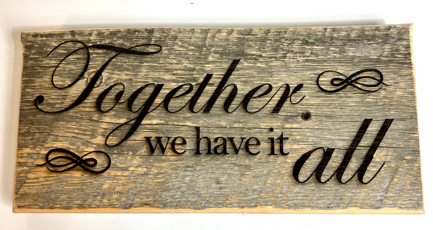 Sign, Together We Have It All