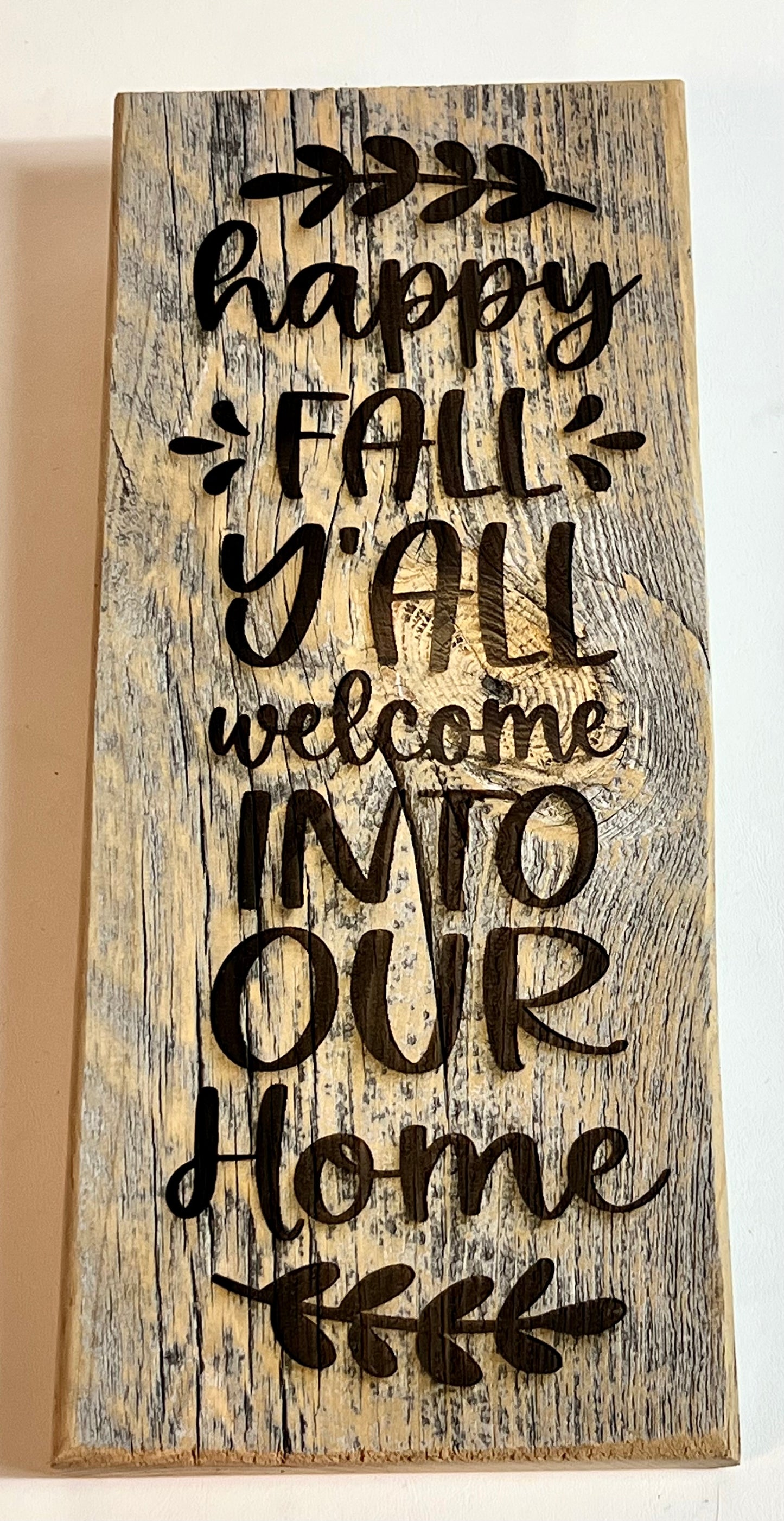 Sign, Happy Fall Welcome into our Home