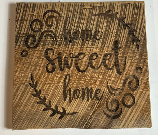 Sign, Home Sweet home