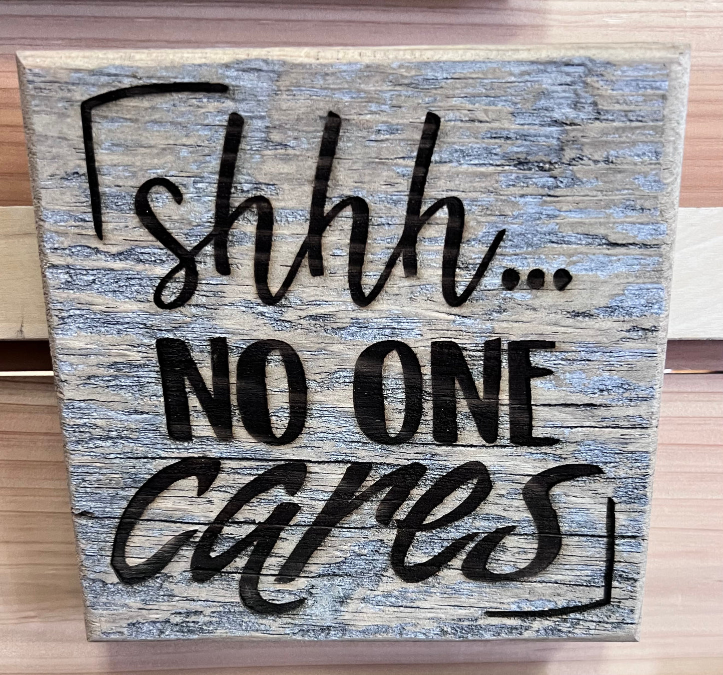 Sign, Shh no one cares