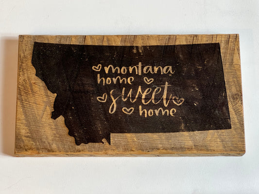 Sign, Montana Home Sweet Home