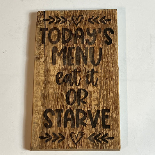 Sign, Todays Menu Eat it or Starve