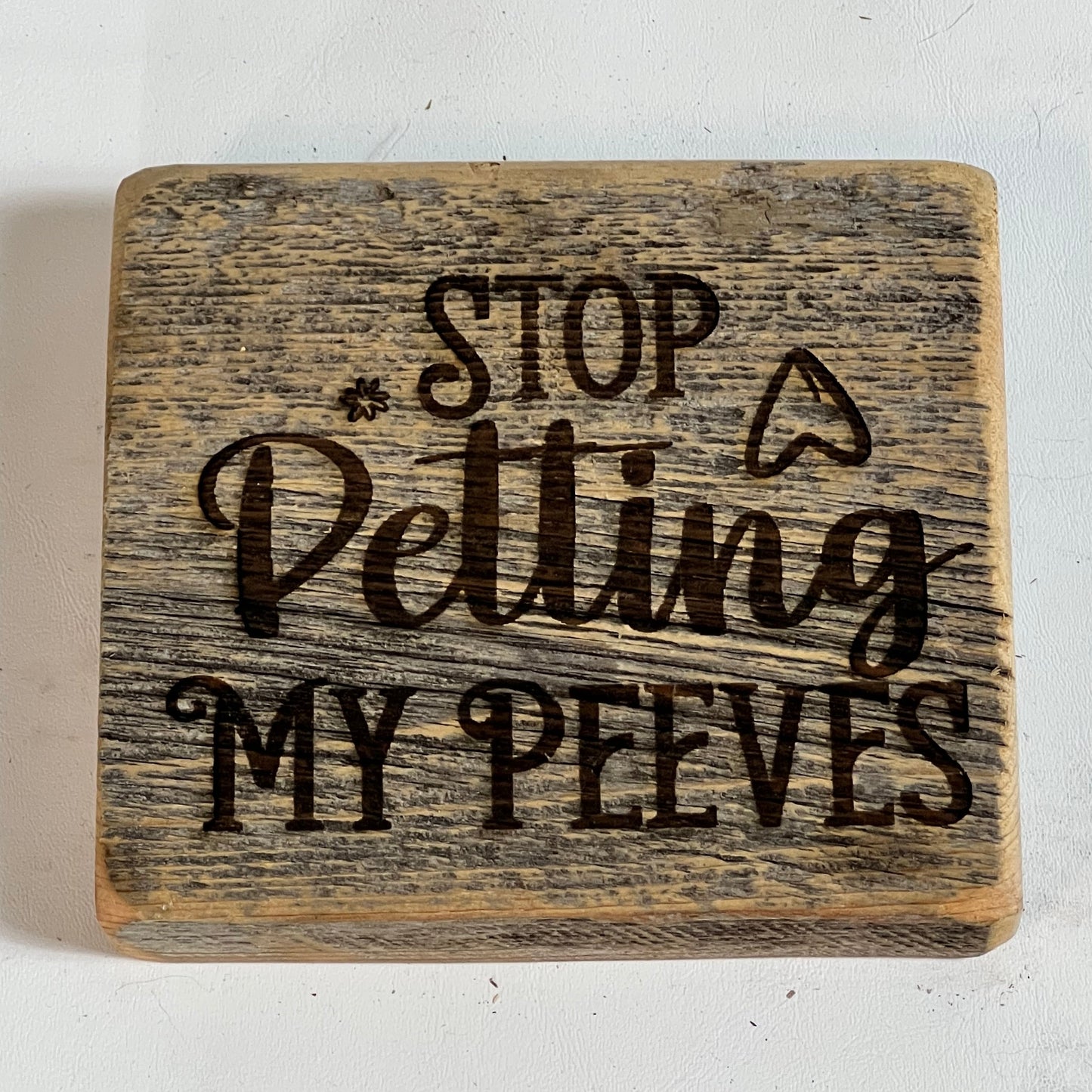 Sign, Stop Petting my Peeves
