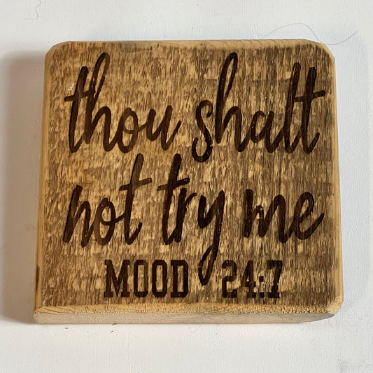 Sign, Thou Shalt Not Try Me