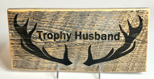 Sign, Trophy Husband