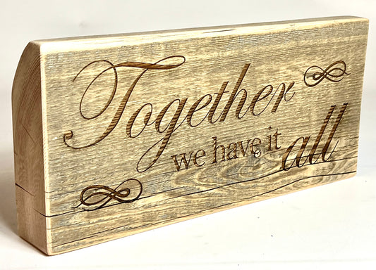 Sign, Together We Have it All 2"
